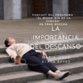 La importancia del descanso